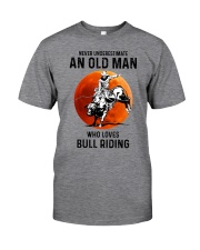 bull riding old man never Classic T-Shirt front