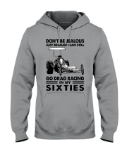 don't be jealous drag racing 2 Hooded Sweatshirt front