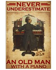 Piano never old man poster 24x36 Poster front