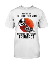 Trumpet Let This Old Man Classic T-Shirt front