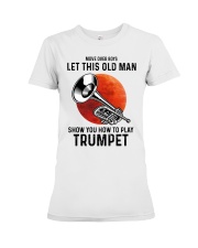 Trumpet Let This Old Man Premium Fit Ladies Tee tile