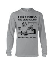 Drag Racing Like Dogs Long Sleeve Tee tile