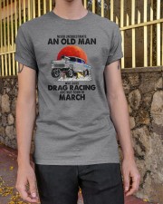 never drag racing-3 Classic T-Shirt apparel-classic-tshirt-lifestyle-21