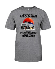 never drag racing-9 Classic T-Shirt front
