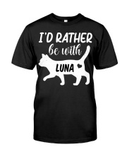 I'd Rather Be With Luna Classic T-Shirt tile