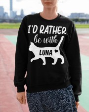 I'd Rather Be With Luna Crewneck Sweatshirt apparel-crewneck-sweatshirt-lifestyle-front-52