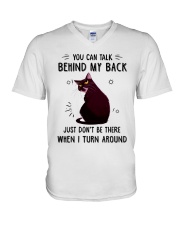 Cat You Can Talk Behind My Back V-Neck T-Shirt tile