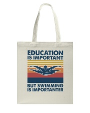 SWIMMING Education Is Important Tote Bag tile