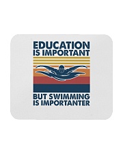SWIMMING Education Is Important Mousepad tile