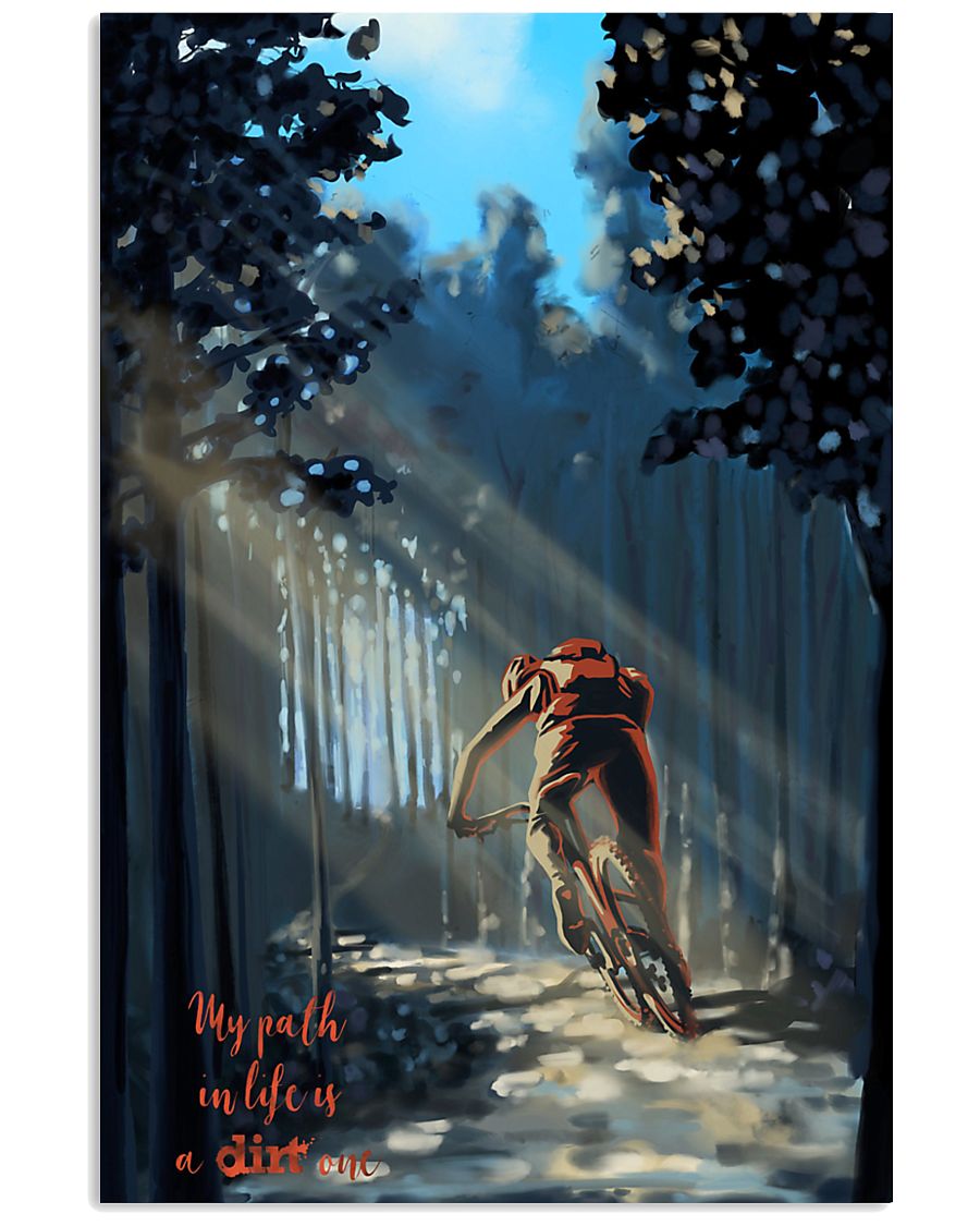 MOUNTAIN BIKING My Way In Life Is A Dirt 24x36 Poster