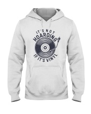VINYL RECORD It's Not Hoarding Hooded Sweatshirt front