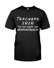 Quarantine Teacher Classic T-Shirt front