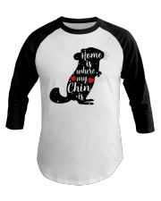 Home is where my chin is Baseball Tee thumbnail