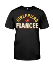 PERFECT GIFT FOR FIANCEE - ENGAGEMENT GIFT Classic T-Shirt thumbnail