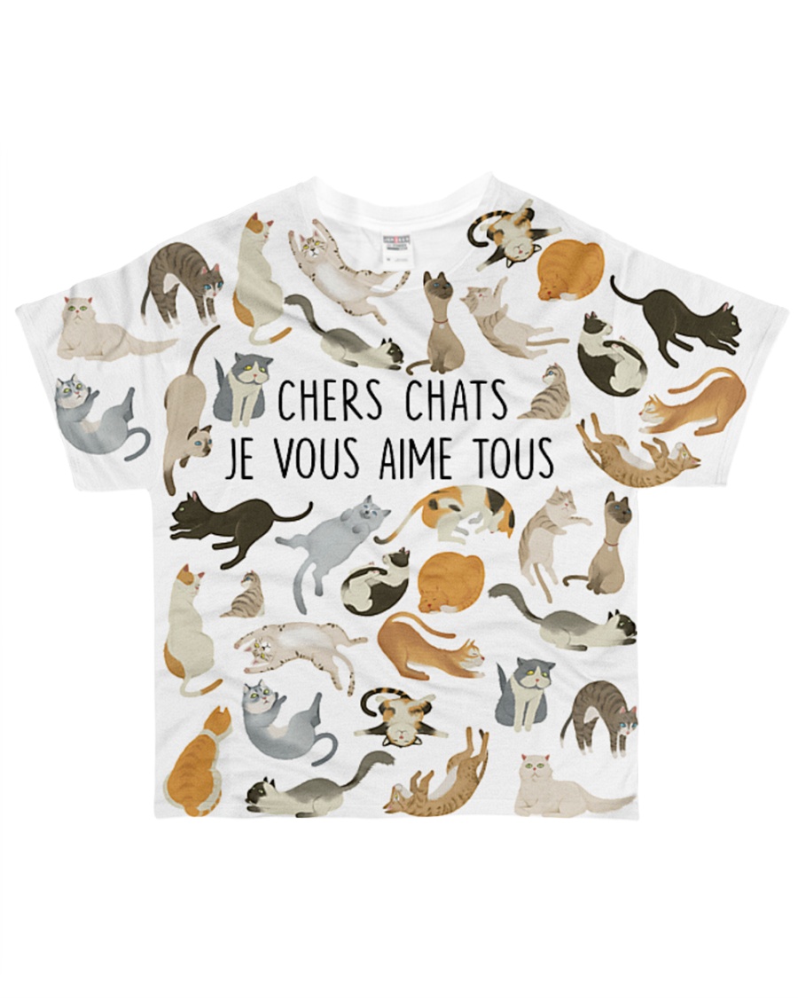 Cat chers chats je vous aime tous All-over T-Shirt