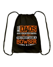 FINEST DAD RAISE BOWSER NAME SHIRTS Drawstring Bag thumbnail