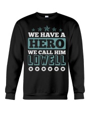 We Have a Hero Call LOWELL Shirts Crewneck Sweatshirt thumbnail