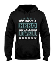 We Have a Hero Call LOWELL Shirts Hooded Sweatshirt thumbnail