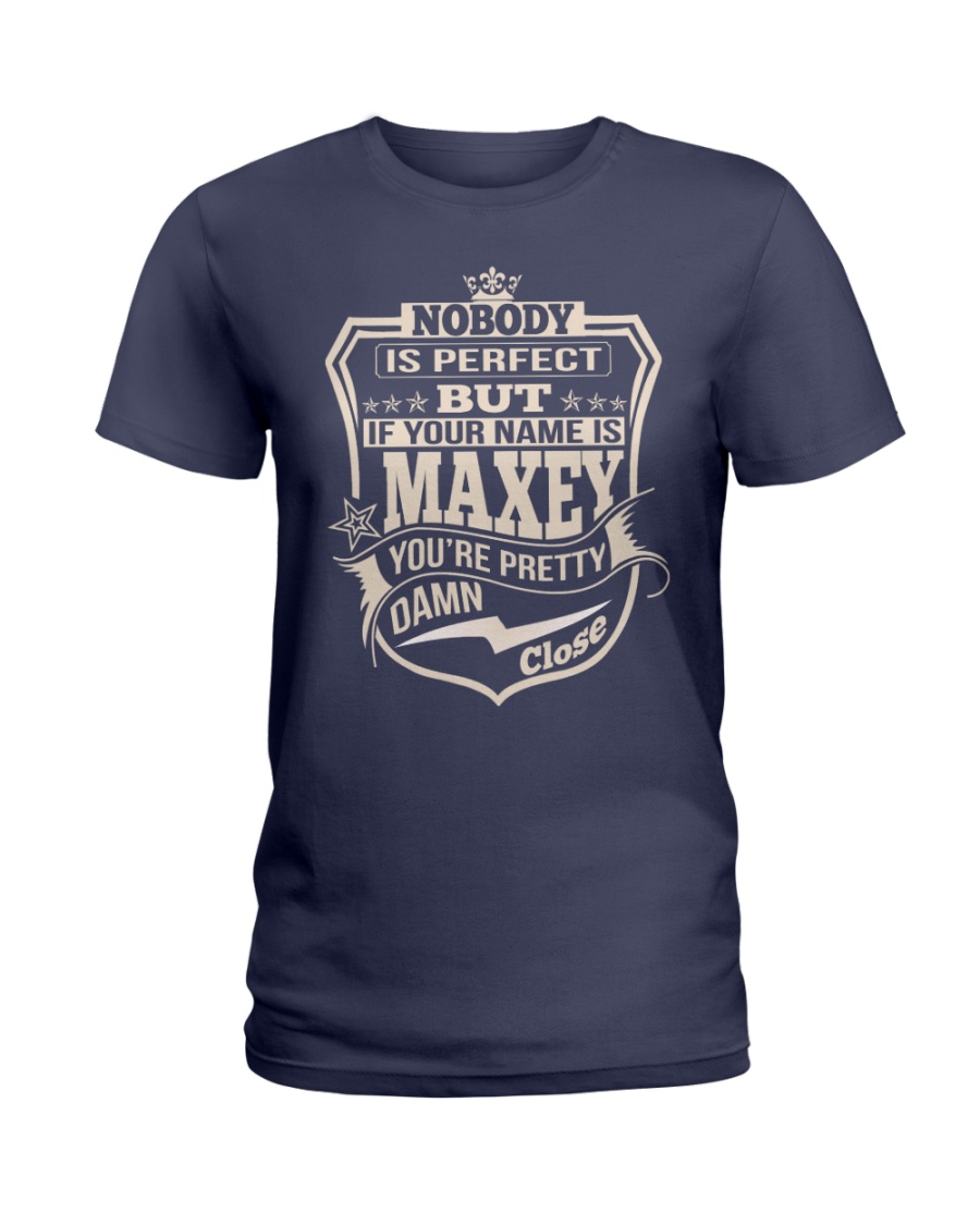NOBODY PERFECT MAXEY THING SHIRTS Ladies T-Shirt