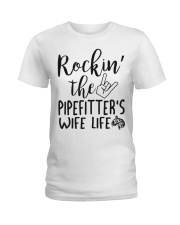 Rockin' the Pipefitter's Wife life Ladies T-Shirt thumbnail