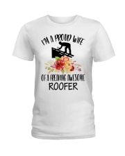 I'm a proud Wife of a freaking awesome Roofer Ladies T-Shirt front