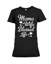 Mama Wife Blessed Life Premium Fit Ladies Tee thumbnail
