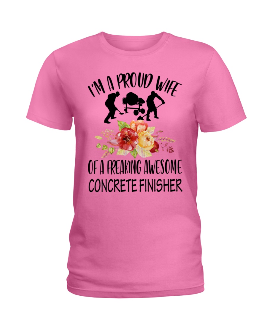 I'm a proud Wife of a freaking awesome Concrete Ladies T-Shirt