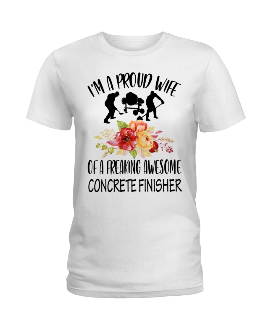I'm a proud Wife of a freaking awesome Concrete Ladies T-Shirt