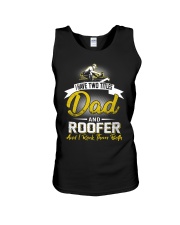 I have two titles Dad and Roofer Unisex Tank thumbnail