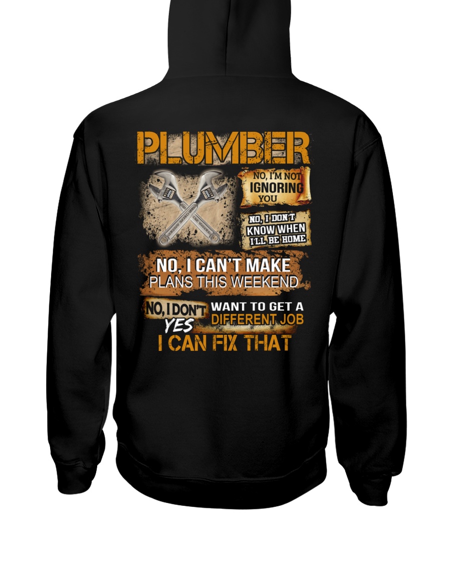 Plumber I Can Fix That Hooded Sweatshirt