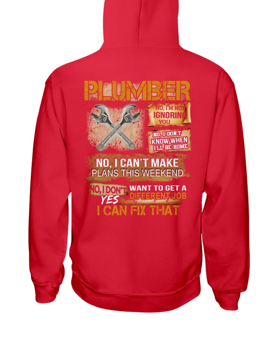 Plumber I Can Fix That Hooded Sweatshirt