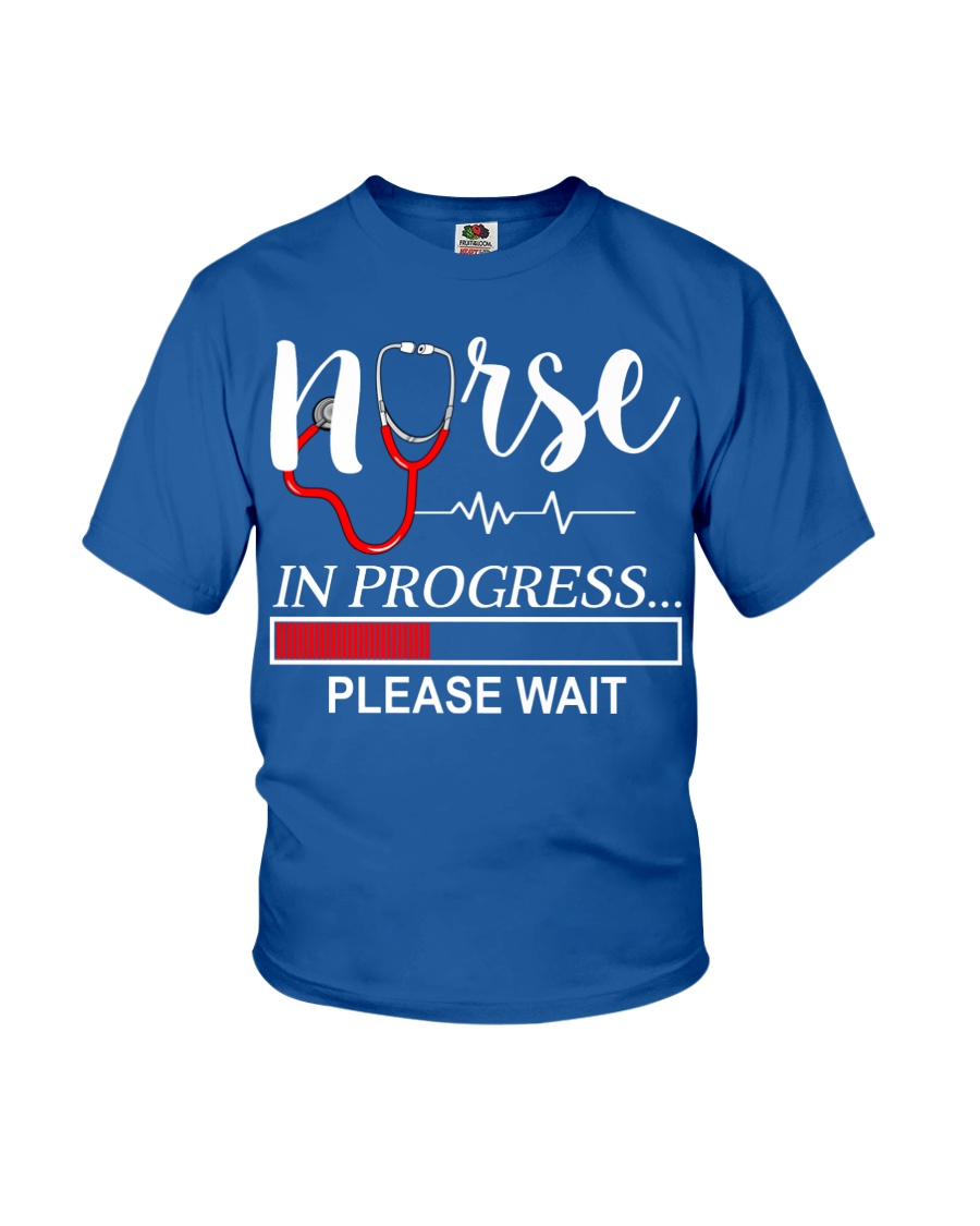 Nurse In Progress Please Wait Youth T-Shirt