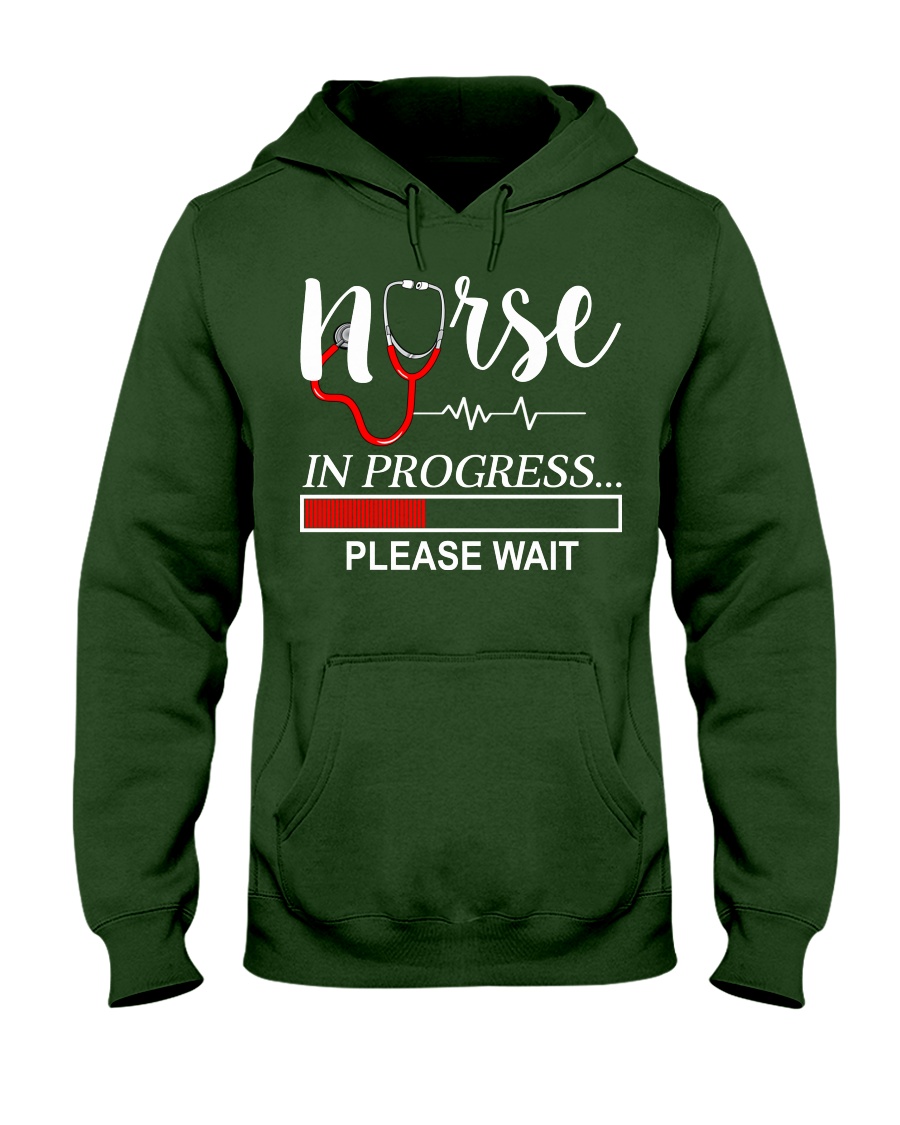Nurse In Progress Please Wait Hooded Sweatshirt