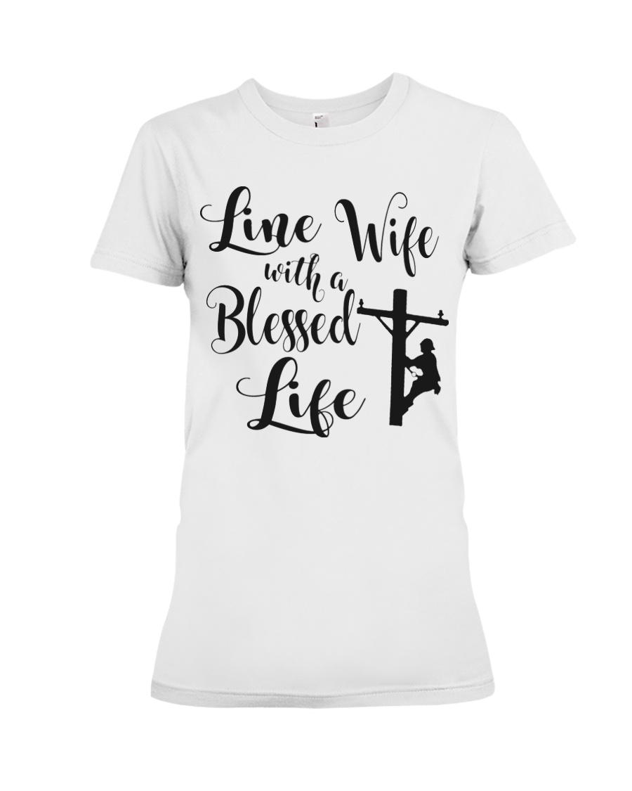Line Wife With A Blessed Life Premium Fit Ladies Tee