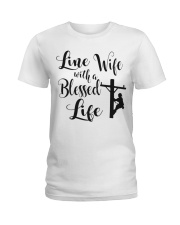 Line Wife With A Blessed Life Ladies T-Shirt thumbnail