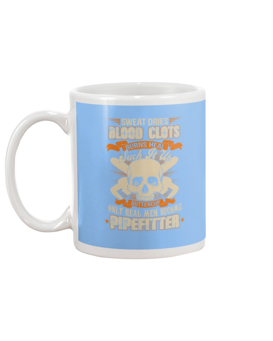Sweat Dries Blood Clots Burns Heal Suck It Up Mug