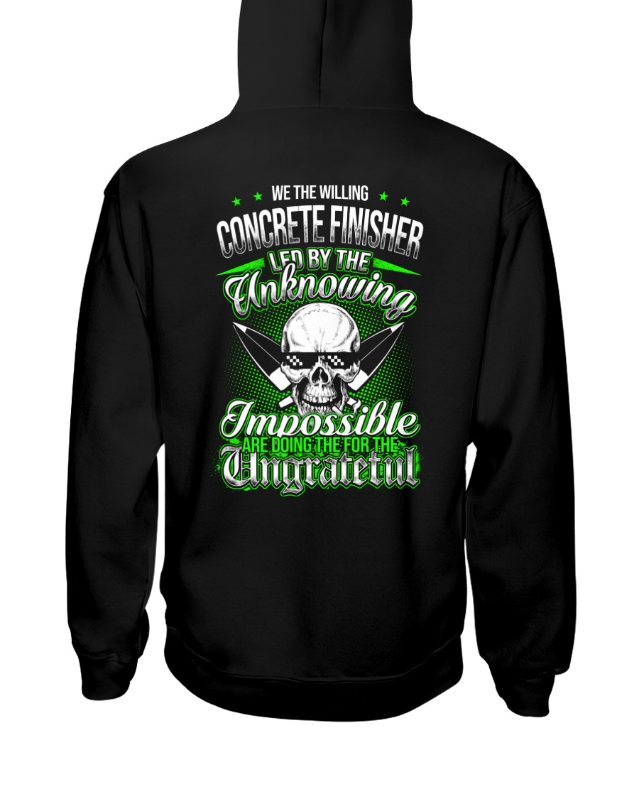We the willing Concrete Finisher led Hooded Sweatshirt