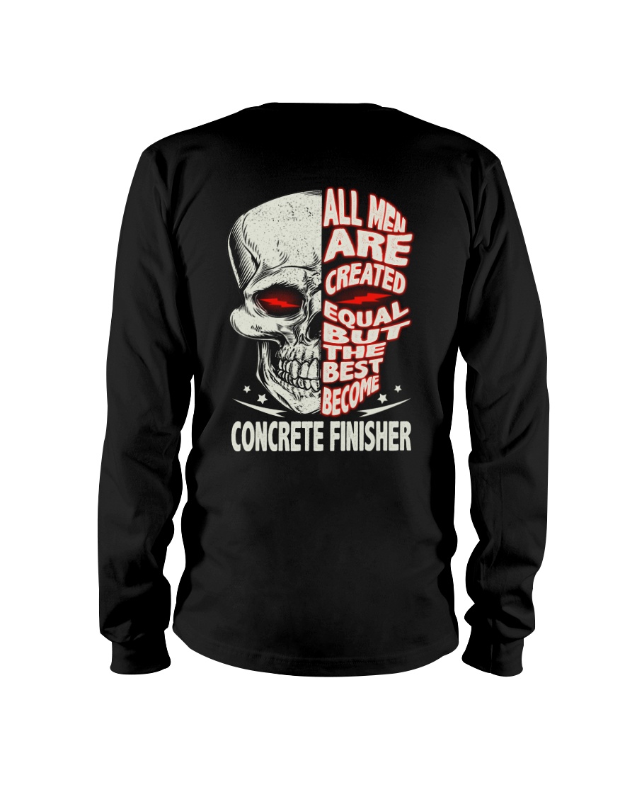 Concrete Finisher All Men Are Created Equal Long Sleeve Tee