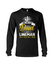 I have two titles Dad and Lineman Long Sleeve Tee thumbnail