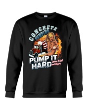 Concrete Pumping Pump It Hard Crewneck Sweatshirt thumbnail