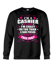 I am A Cashier Of Course Crewneck Sweatshirt thumbnail