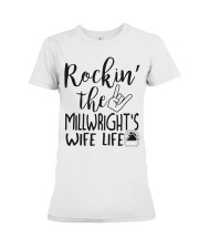 Rockin' the Millwright's Wife life Premium Fit Ladies Tee thumbnail