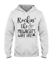 Rockin' the Millwright's Wife life Hooded Sweatshirt thumbnail