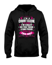 I am A Court Clerk Of Course Ladies Hooded Sweatshirt thumbnail