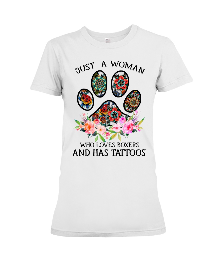Just a woman who loves Boxers and has tattoos Premium Fit Ladies Tee