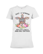 Just a woman who loves Turtles and has tattoos Premium Fit Ladies Tee front