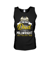 I have two titles Dad and Millwright Unisex Tank thumbnail