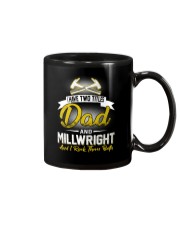 I have two titles Dad and Millwright Mug thumbnail