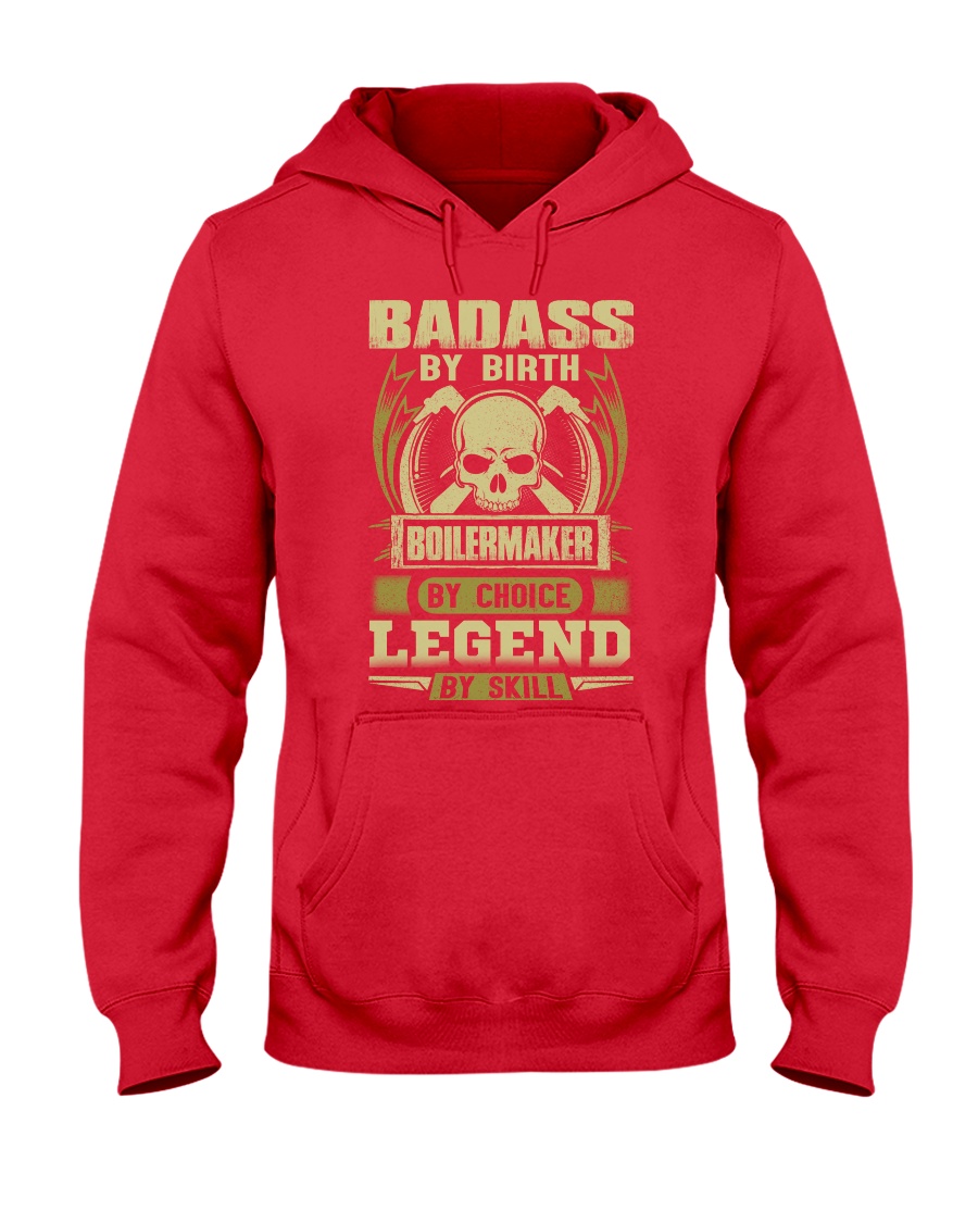 Badass By Birth Boilermaker By Choice Legend Hooded Sweatshirt