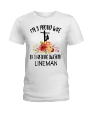 I'm A Proud Wife Of A Freaking Awesone Lineman Ladies T-Shirt thumbnail
